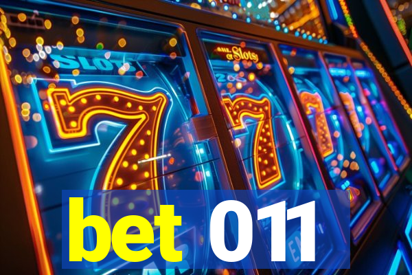 bet 011